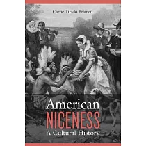American Niceness： A Cultural History