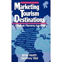 Marketing Tourism Destinations： A Strategic Planning Approach