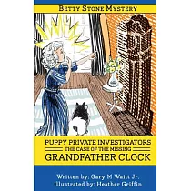 Puppy Private Investigators： The Case of the Missing Grandfather Clock