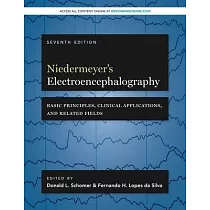 Niedermeyer’s Electroencephalography： Basic Principles， Clinical Applications， and Related Fields