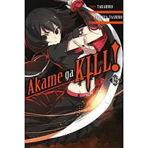 Akame Ga Kill!， Vol. 13