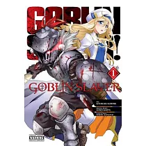 Goblin Slayer， Vol. 1 (Manga)
