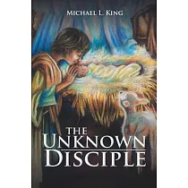 The Unknown Disciple