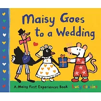 Maisy Goes to a Wedding： A Maisy First Experiences Book