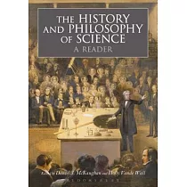 The History and Philosophy of Science： A Reader