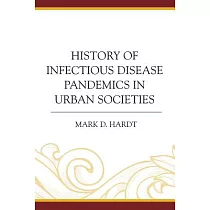 History of Infectious Disease Pandemics in Urban Societies