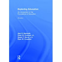 Exploring Education： An Introduction to the Foundations of Education