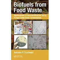 Biofuels from Food Waste： Applications of Saccharification Using Fungal Solid State Fermentation