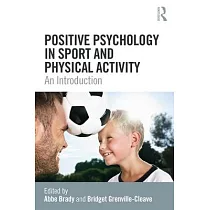 Positive Psychology in Sport and Physical Activity： An Introduction