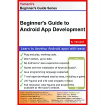 Beginner’s Guide to Android App Development： A Practical Approach for Beginners