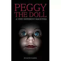Peggy the Doll： A Very Different Haunting