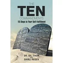 The Ten Commandments： 10 Steps to Your Self─fulfillment