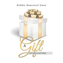 A Gift Everlasting