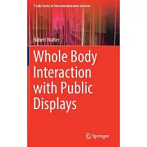 Whole Body Interaction With Public Displays