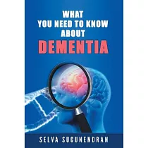 What You Need to Know About Dementia