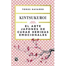 El Arte Japonas de Curar Heridas Emocionales： Kint