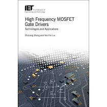 High Frequency MOSFET Gate Drivers： Technologies and Applications