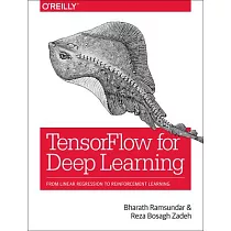 Tensorflow for Deep Learning： From Linear Regression to Reinforcement Learning