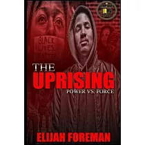 The Uprising： Power Vs. Force
