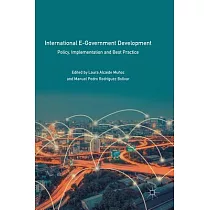 International E─Government Development： Policy， Implementation and Best Practice
