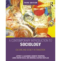 A Contemporary Introduction to Sociology： Culture and Society in Transition