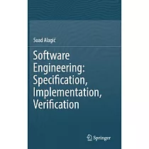 Software Engineering： Specification， Implementation， Verification