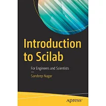 Introduction to Scilab： For Engineers and Scientists