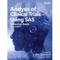 Analysis of Clinical Trials Using SAS： A Practical Guide， Second Edition