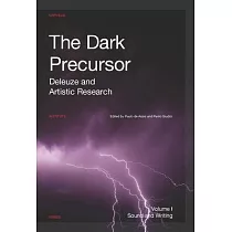 The Dark Precursor： Deleuze and Artistic Research