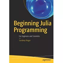 Beginning Julia Programming： For Engineers and Scientists