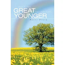 How to Feel Great and Look Years Younger