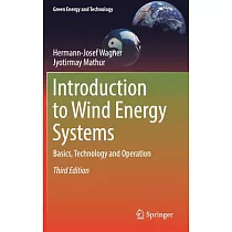 Introduction to Wind Energy Systems： Basics， Technology and Operation