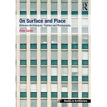 On Surface and Place： Between Architecture， Textiles and Photography