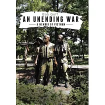 An Unending War： A Memoir of Vietnam