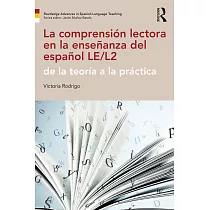 La comprensión lectora en la enseñanza del español LE/L2： De La Teoría a La Práctica/ from Theory to Practice