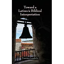 Toward a Latino/A Biblical Interpretation