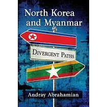 North Korea and Myanmar： Divergent Paths