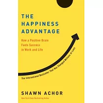 The Happiness Advantage： How a Positive Brain Fuels Success in Work and Life
