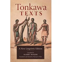 Tonkawa Texts： A New Linguistic Edition