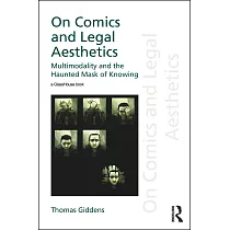 On Comics and Legal Aesthetics： Multimodality and the Haunted Mask of Knowing