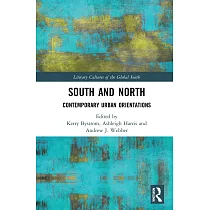 South and North： Contemporary Urban Orientations