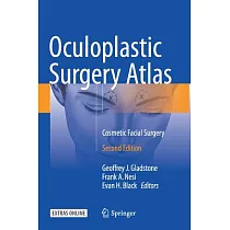 Oculoplastic Surgery Atlas： Cosmetic Facial Surgery