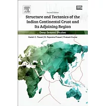 Structure and Tectonics of the Indian Continental Crust and Its Adjoining Region： Deep Seismic Studies
