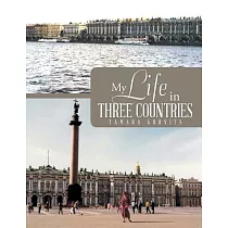 My Life in Three Countries
