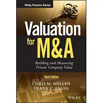 Valuation for M&A： Building and Measuring Private Company Value