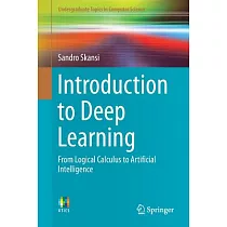Introduction to Deep Learning： From Logical Calculus to Artificial Intelligence