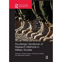Routledge Handbook of Research Methods in Military Studies