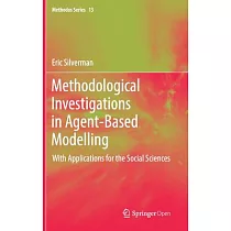 Methodological Investigations in Agent─based Modelling： With Applications for the Social Sciences