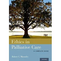 Ethics in Palliative Care： A Complete Guide