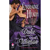 When a Duke Loves a Woman： A Sins for All Seasons Novel